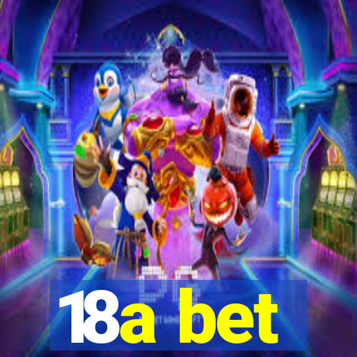 18a bet